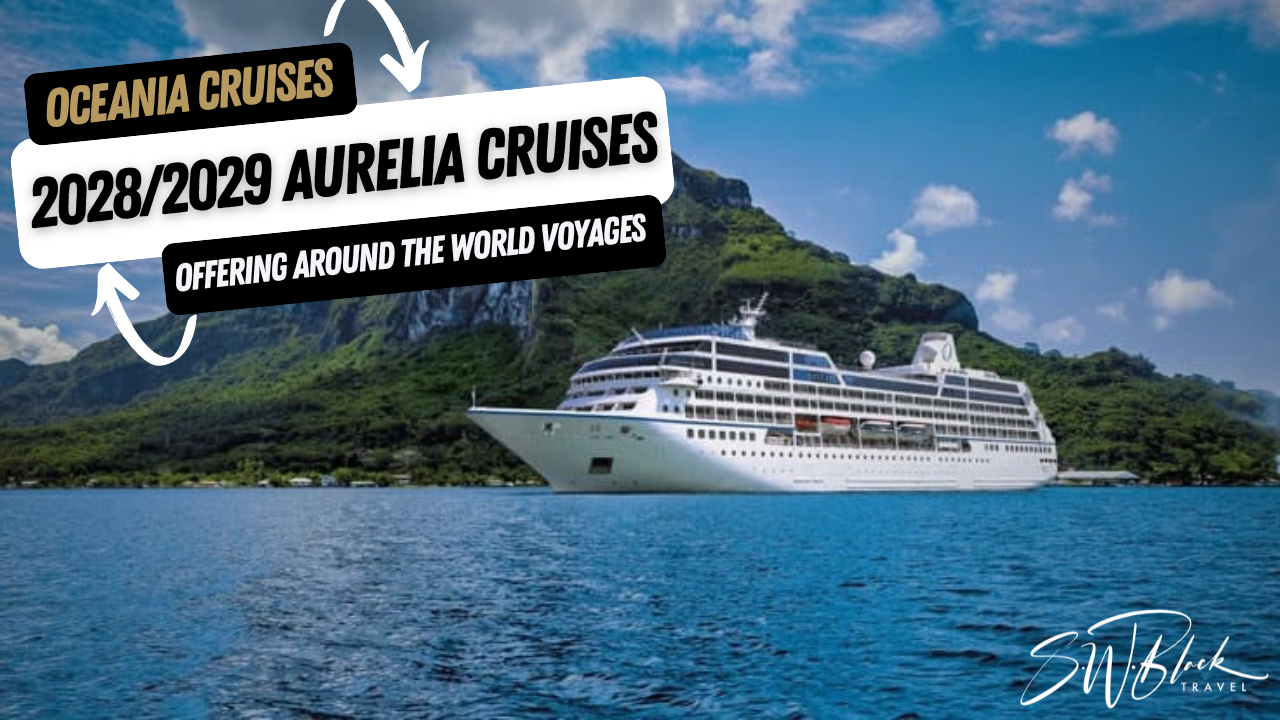 Oceania Opens Bookings for Aurelia’s 2028 World Cruise Segments